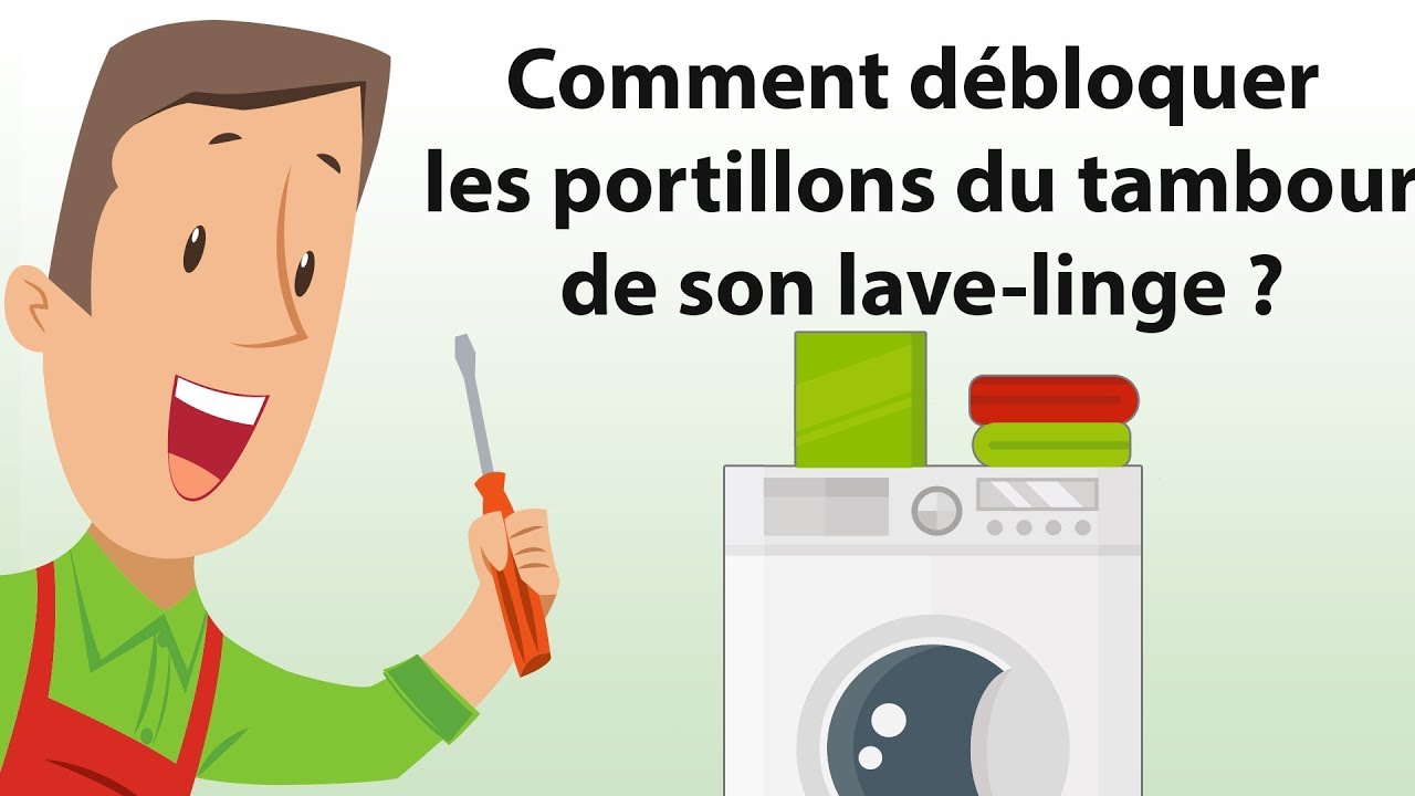 Comment bloquer tambour lave linge